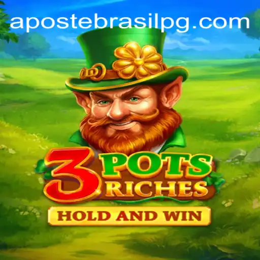 Descubra as Emoções do 3potsRiches com APOSTE BRASIL