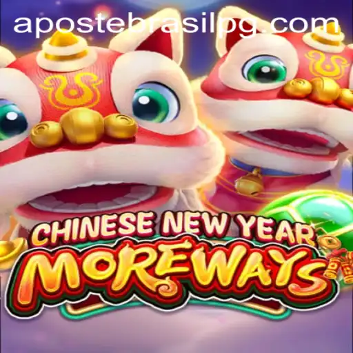 Explore o Fascinante Mundo do Jogo CHINESENEWYEARMOREWAYS com APOSTE BRASIL