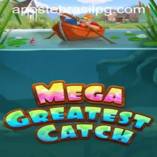 MegaGreatestCatch: A Nova Sensação de Apostas no Brasil